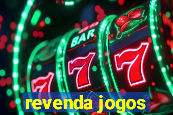 revenda jogos